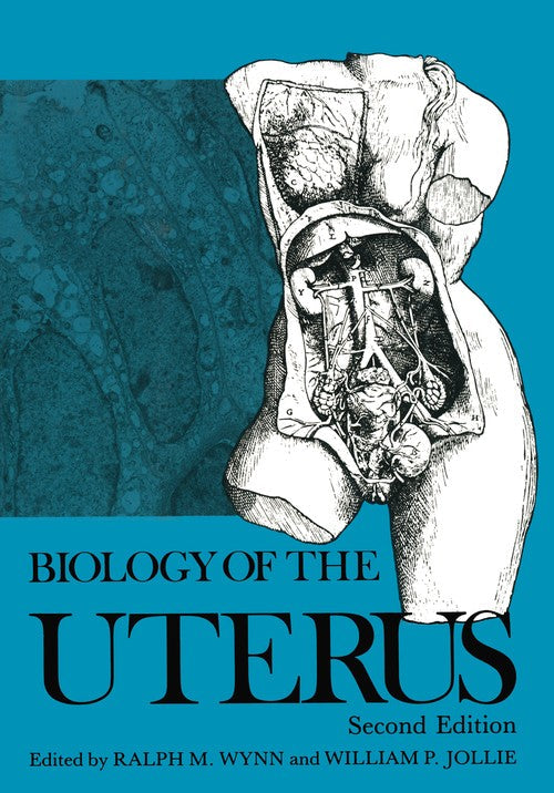 Biology of the Uterus by W Jollie ISBN 9781468455915