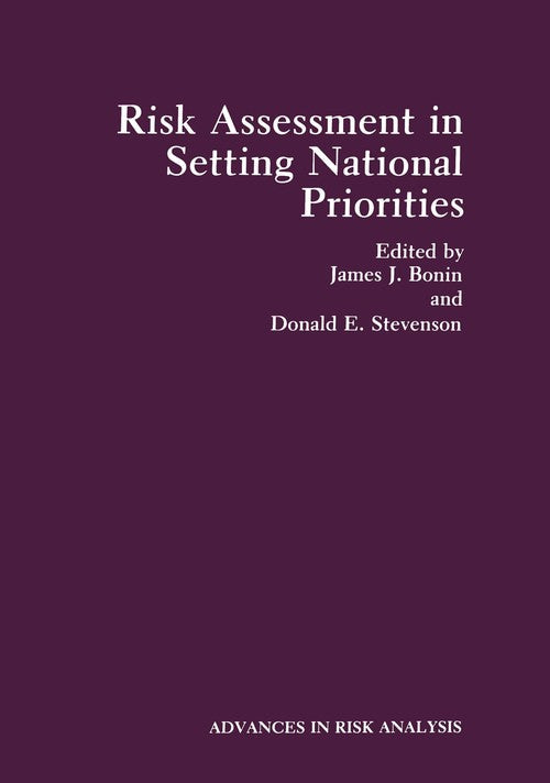 Risk Assessment in Setting National Priorities by James J Bonin ISBN 9781468456844