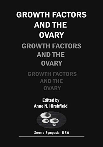 Growth Factors and the Ovary by Anne N Hirshfield ISBN 9781468456905