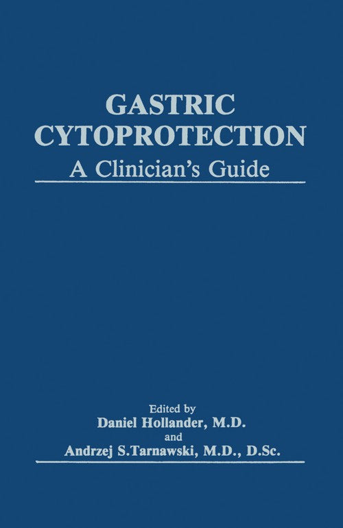 Gastric Cytoprotection by Daniel Hollander ISBN 9781468456998