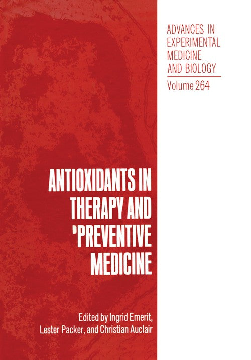 Antioxidants in Therapy and Preventive Medicine by Ingrid Emerit ISBN 9781468457322
