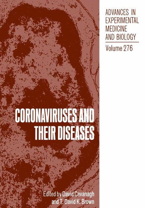 Coronaviruses and their Diseases by David Cavanagh ISBN 9781468458251