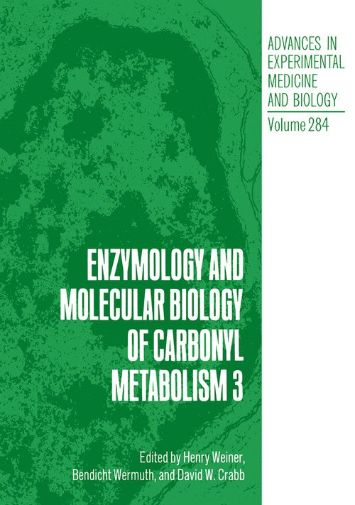 Enzymology and Molecular Biology of Carbonyl Metabolism 3 by David W Crabb ISBN 9781468459036