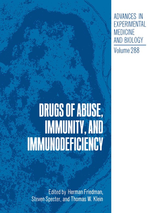Drugs of Abuse, Immunity, and Immunodeficiency by Herman Friedman