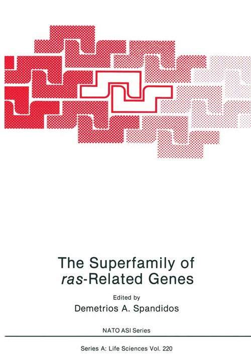 The Superfamily of ras-Related Genes by Demetrios A Spandidos ISBN 9781468460209