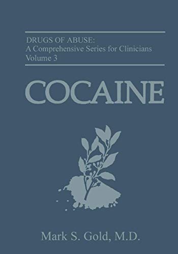 Cocaine by Mark S Gold ISBN 9781468460353