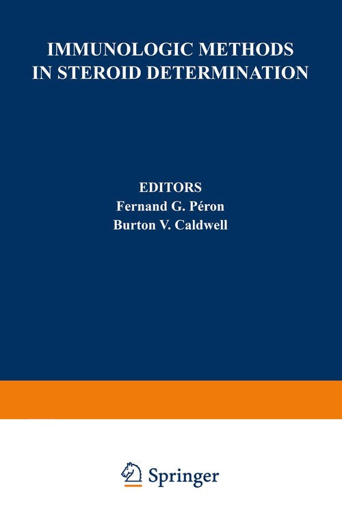 Immunologic Methods in Steroid Determination by Burton Caldwell ISBN 9781468460537