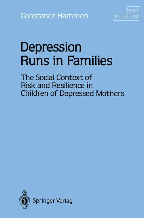 Depression Runs in Families by Constance Hammen ISBN 9781468464122