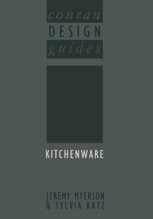 Kitchenware by Terrence Conran ISBN 9781468466584