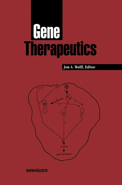Gene Therapeutics by Jon A Wolff ISBN 9781468468243