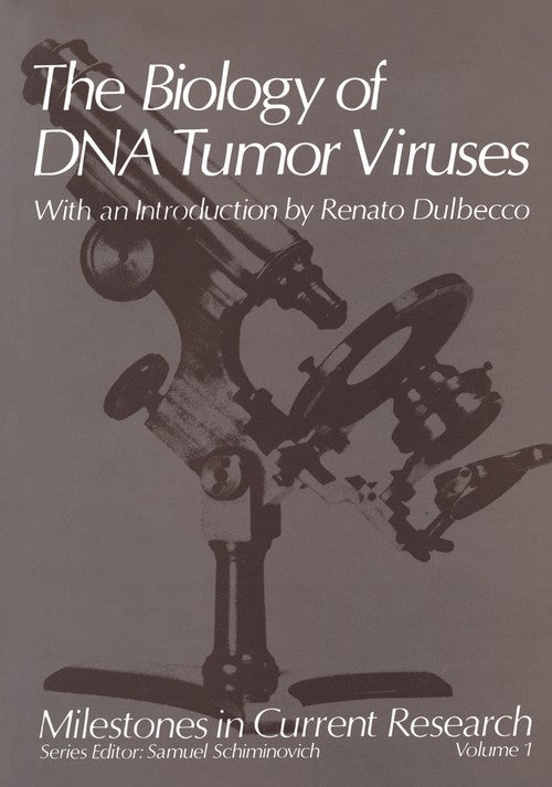 The Biology of DNA Tumor Viruses by Samuel Schiminovich ISBN 9781468469721