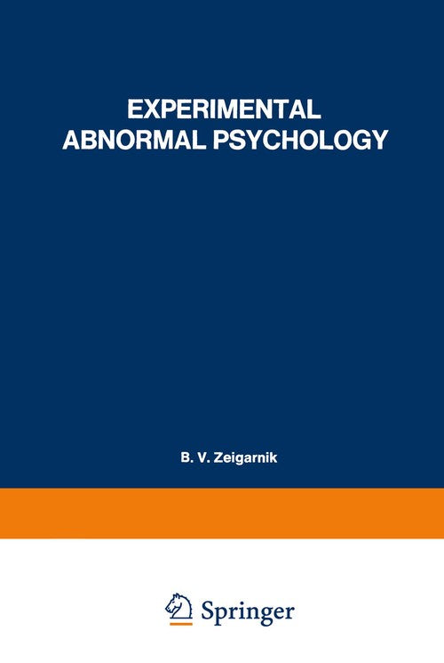 Experimental Abnormal Psychology by B Zeigarnik ISBN 9781468474237