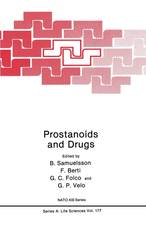 Prostanoids and Drugs by B Samuelson ISBN 9781468479409