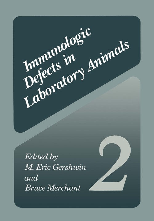 Immunologic Defects in Laboratory Animals 2 by M Eric Gershwin ISBN 9781468486544