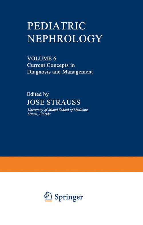 Pediatric Nephrology by Jose Strauss ISBN 9781468488067