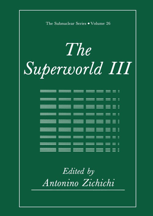 The Superworld III by Antonino Zichichi ISBN 9781468488715