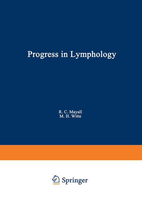 Progress in Lymphology by R Mayall ISBN 9781468490329