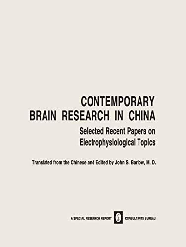 Contemporary Brain Research in China by John S Barlow ISBN 9781468490923