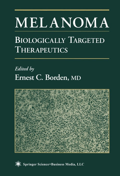 Melanoma by Ernest C Borden ISBN 9781468496680