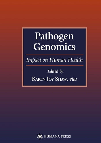 Pathogen Genomics by Karen Joy Shaw 9781468496833