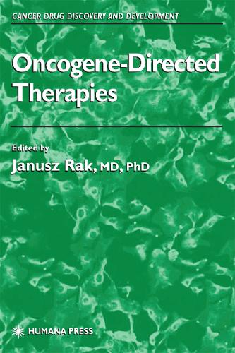 Oncogene-Directed Therapies by Janusz W Rak ISBN 9781468497380