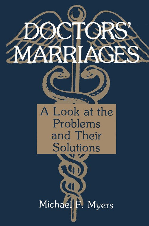 Doctors' Marriages by Michael Myers ISBN 9781468499599