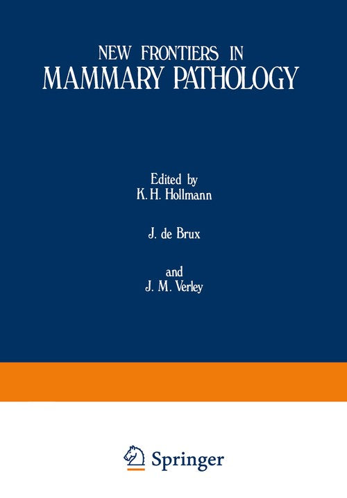 New Frontiers in Mammary Pathology by K H Hollman ISBN 9781475700213