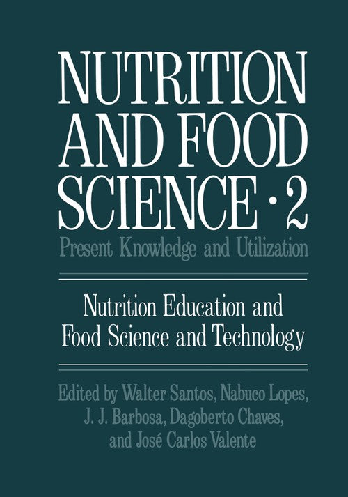 Nutrition and Food Science by W J Santos ISBN 9781475702316