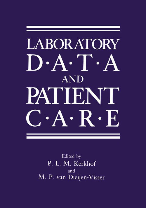 Laboratory Data and Patient Care by P Kerkhof ISBN 9781475703535