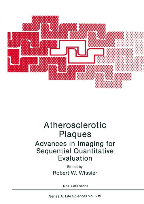 Atherosclerotic Plaques by Robert W Wissler ISBN 9781475704402