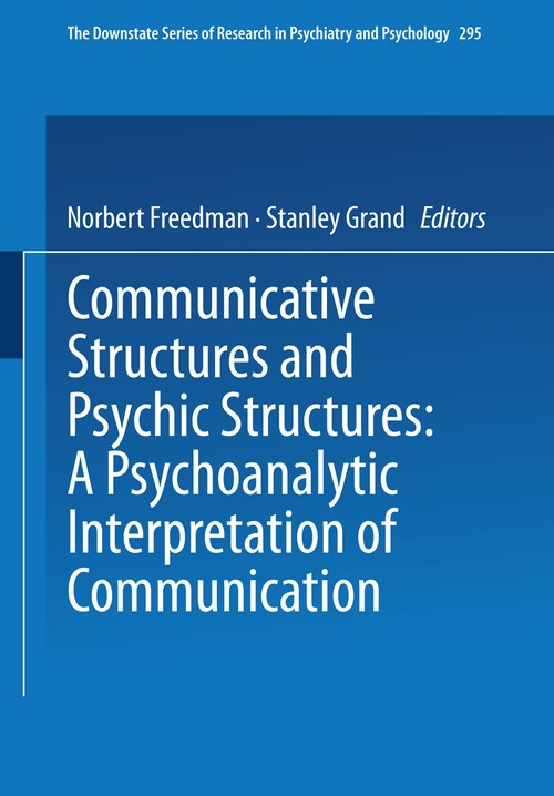 Communicative Structures and Psychic Structures by Norbert Freedman ISBN 9781475704945