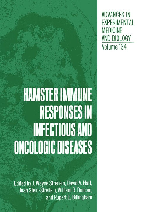 Hamster Immune Responses in Infectious and Oncologic Diseases by Jacob W Streilein ISBN 9781475704976