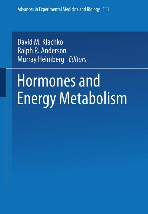Hormones and Energy Metabolism by D M Klachko ISBN 9781475707366