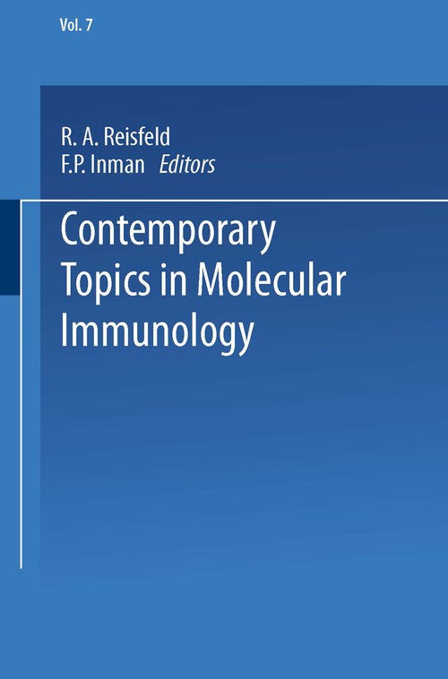 Contemporary Topics in Molecular Immunology by R A Reisfeld ISBN 9781475707816