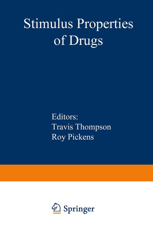 Stimulus Properties of Drugs by Travis Thompson ISBN 9781475707908