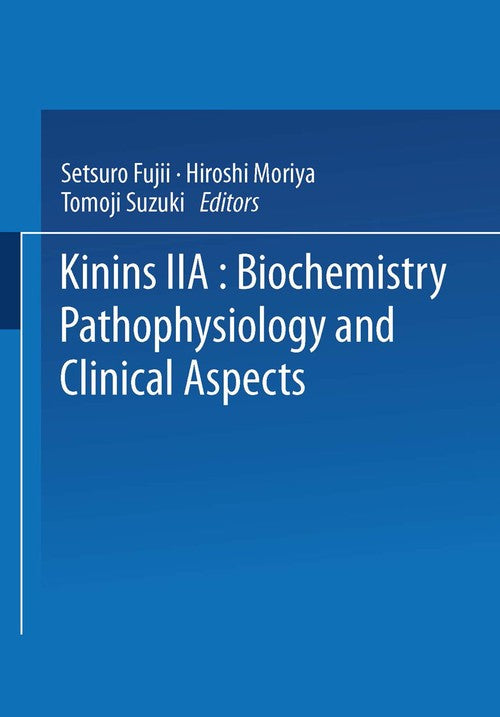 Kinins-II by Setsuro Fujii ISBN 9781475709285