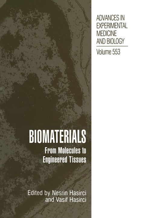 Biomaterials by Nesrin Hasirci ISBN 9781475709889
