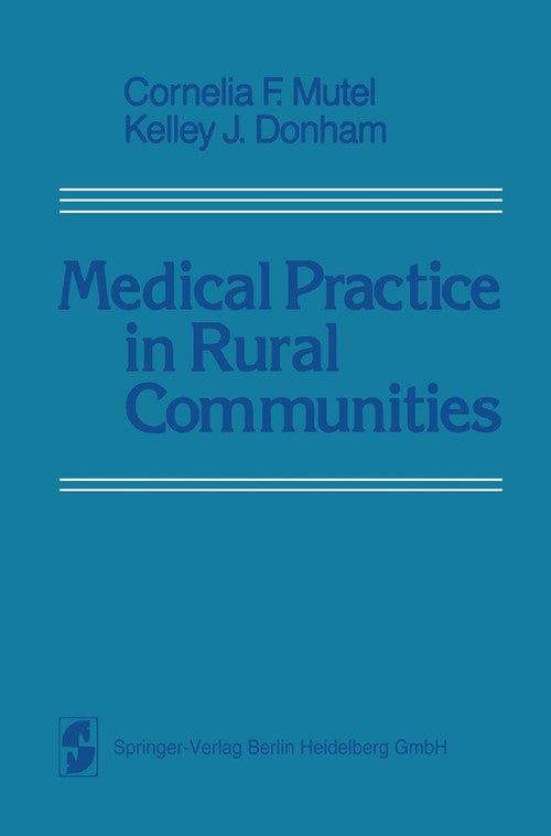 Medical Practice in Rural Communities by Mutel ISBN 9781475718065