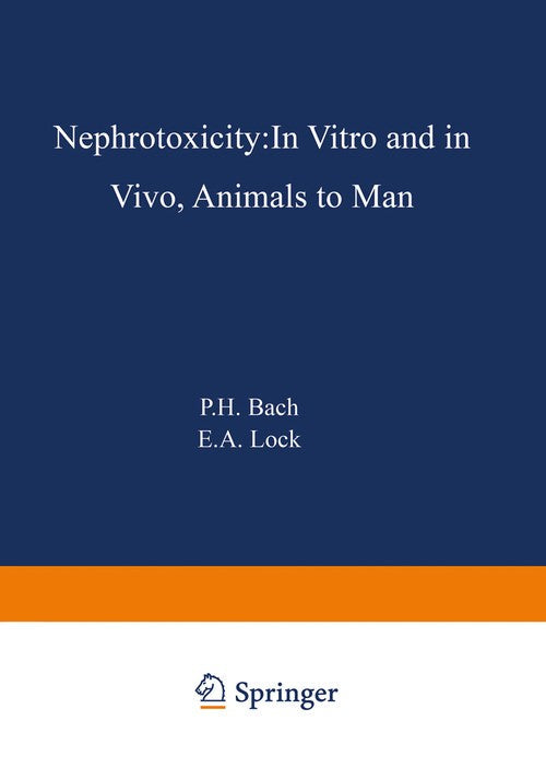 Nephrotoxicity by Peter Bach ISBN 9781475720426