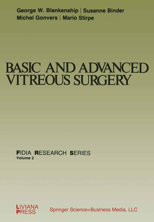 Basic and Advanced Vitreous Surgery by Gw Blankenship ISBN 9781475738834