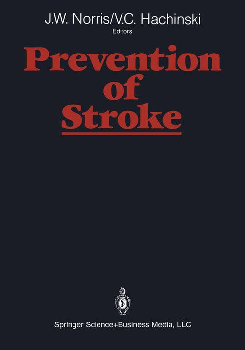 Prevention of Stroke by John W Norris ISBN 9781475742282