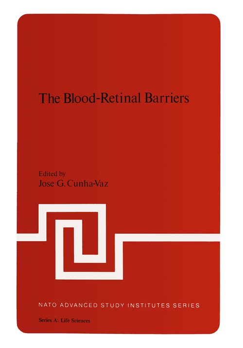 The Blood-Retinal Barriers by Jos Cunhavaz ISBN 9781475746570