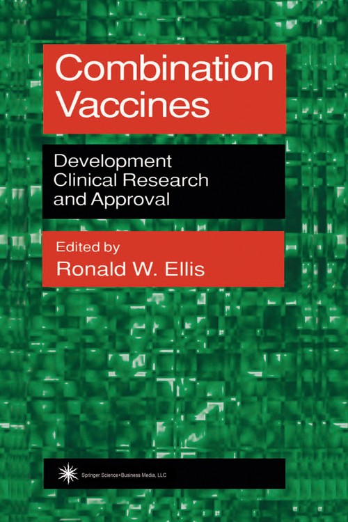 Combination Vaccines by Ronald W Ellis 9781475748024