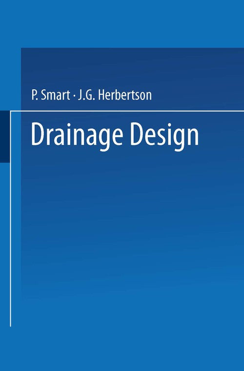 Drainage Design by P Smart ISBN 9781475750294