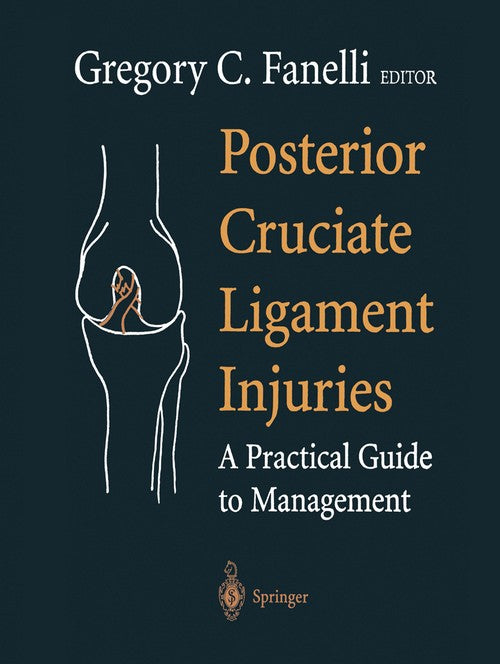 Posterior Cruciate Ligament Injuries by J Herring ISBN 9781475762167
