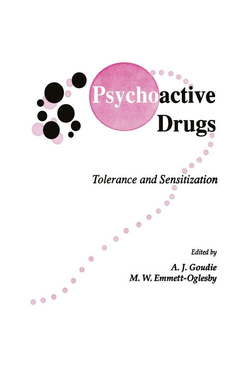 Psychoactive Drugs by A J Goudie 9781475763232