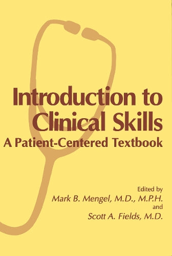 Introduction to Clinical Skills by Mark B Mengel ISBN 9781475770827