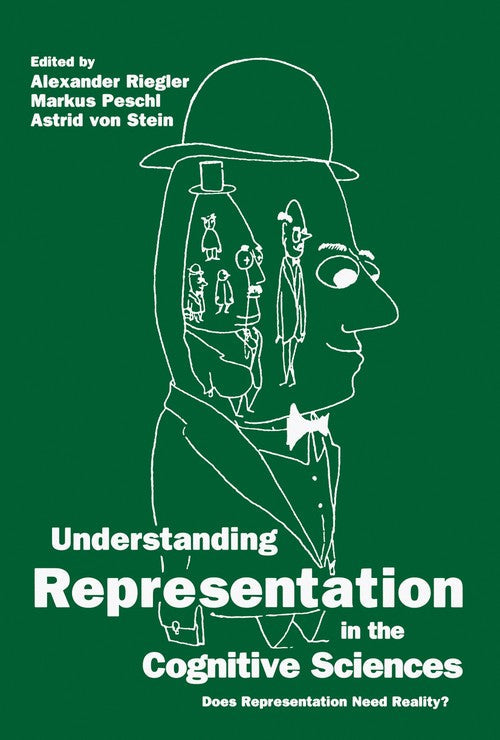 Understanding Representation in the Cognitive Sciences by Alexander Riegler ISBN 9781475772456