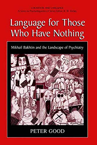 Language for Those Who Have Nothing by Peter Good ISBN 9781475774450