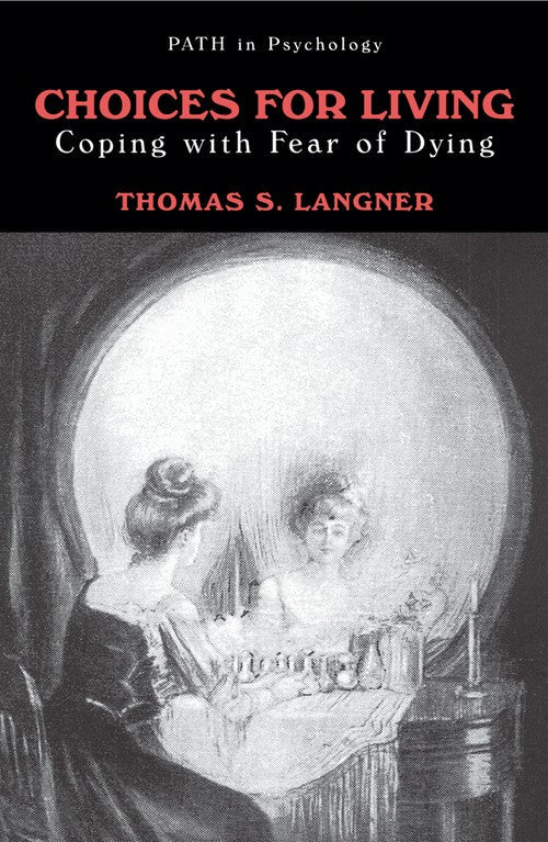 Choices for Living by Thomas S Langner ISBN 9781475776164